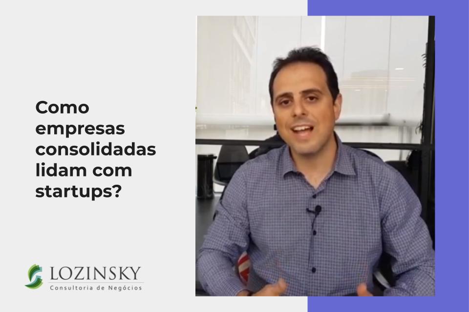 Como empresas consolidadas lidam com startups_