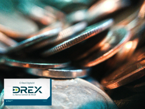 Qual impacto o Drex, a moeda digital brasileira, terá nos negócios?